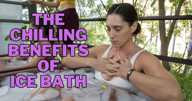 The Chilling Benefits of Ice Bath
